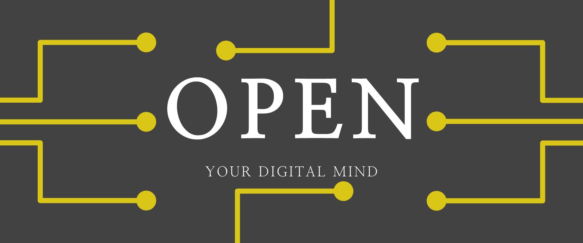Open your digital mind